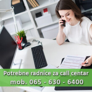Potrebne radnice za rad u call centru